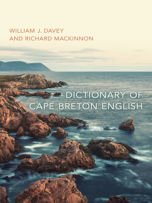 Title details for Dictionary of Cape Breton English by William John Davey - Available